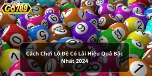 cách chơi lô đề có lãi